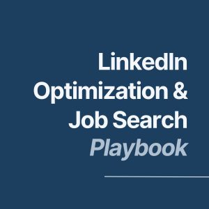 LinkedIn Optimization & Job Search Playbook